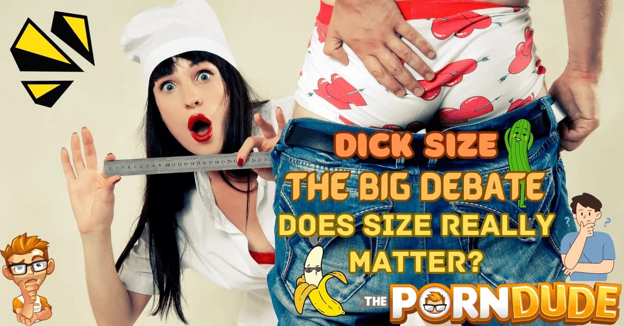 Dick-Size-The-Big-Debate-Does-Size-Really-Matter-1png