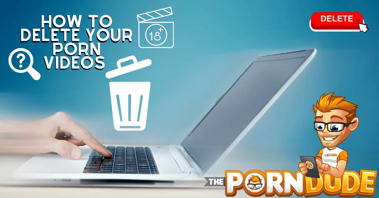 How-to-Delete-Your-Porn-Videos-Off-the-Web-An-Indispensable-Guidepng