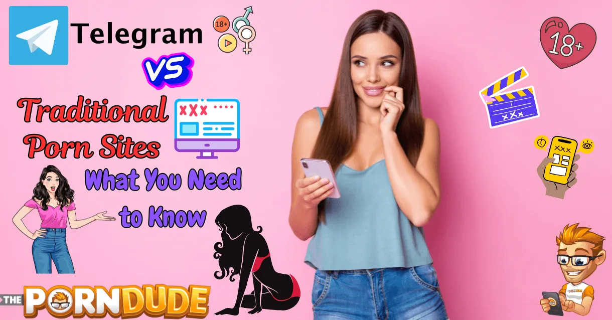 Telegram-vs-Traditional-Porn-Sites-What-You-Need-to-Knowpng