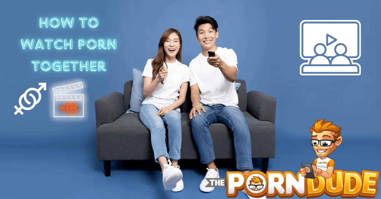 how-to-watch-porn-with-your-girlfriend-enjoy-it-together-1png