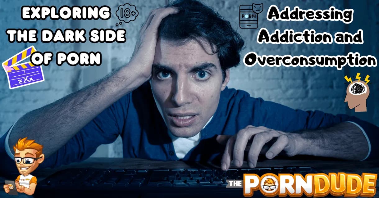 Exploring-the-Dark-Side-of-Porn-Addressing-Addiction-and-Overconsumptionpng