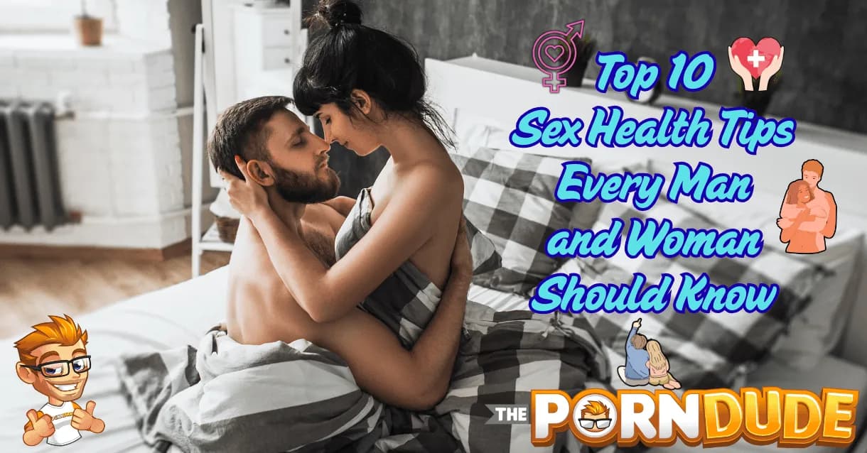 Top-10-Sex-Health-Tips-Every-Man-and-Woman-Should-Knowpng