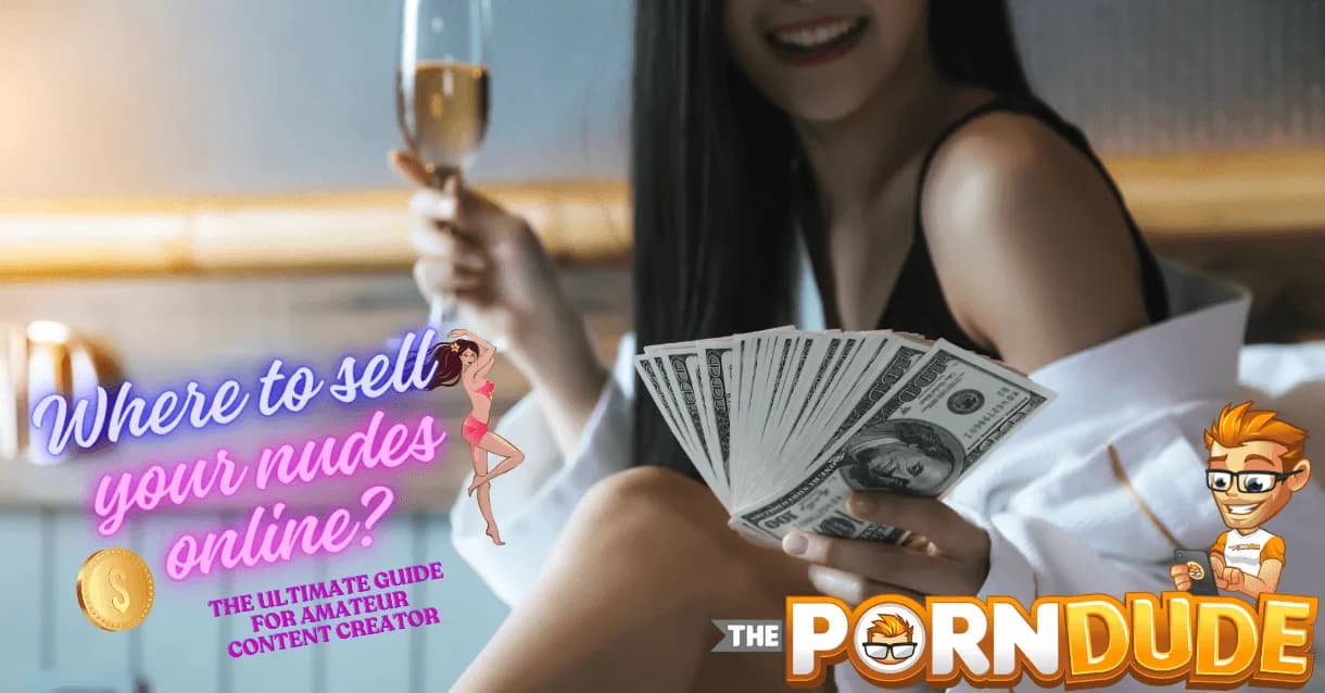 Where-To-Sell-Your-Nudes-Online-The-Ultimate-Guide-For-Amateur-Adult-Content-Creators2png