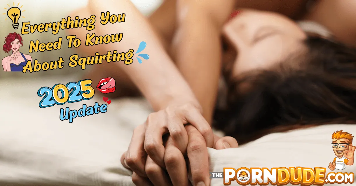 Everything-you-need-to-know-about-squirting-2025-update-1png